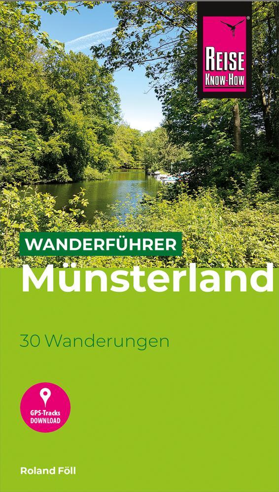 Cover: 9783831732241 | Reise Know-How Wanderführer Münsterland : 30 Wanderungen | Roland Föll