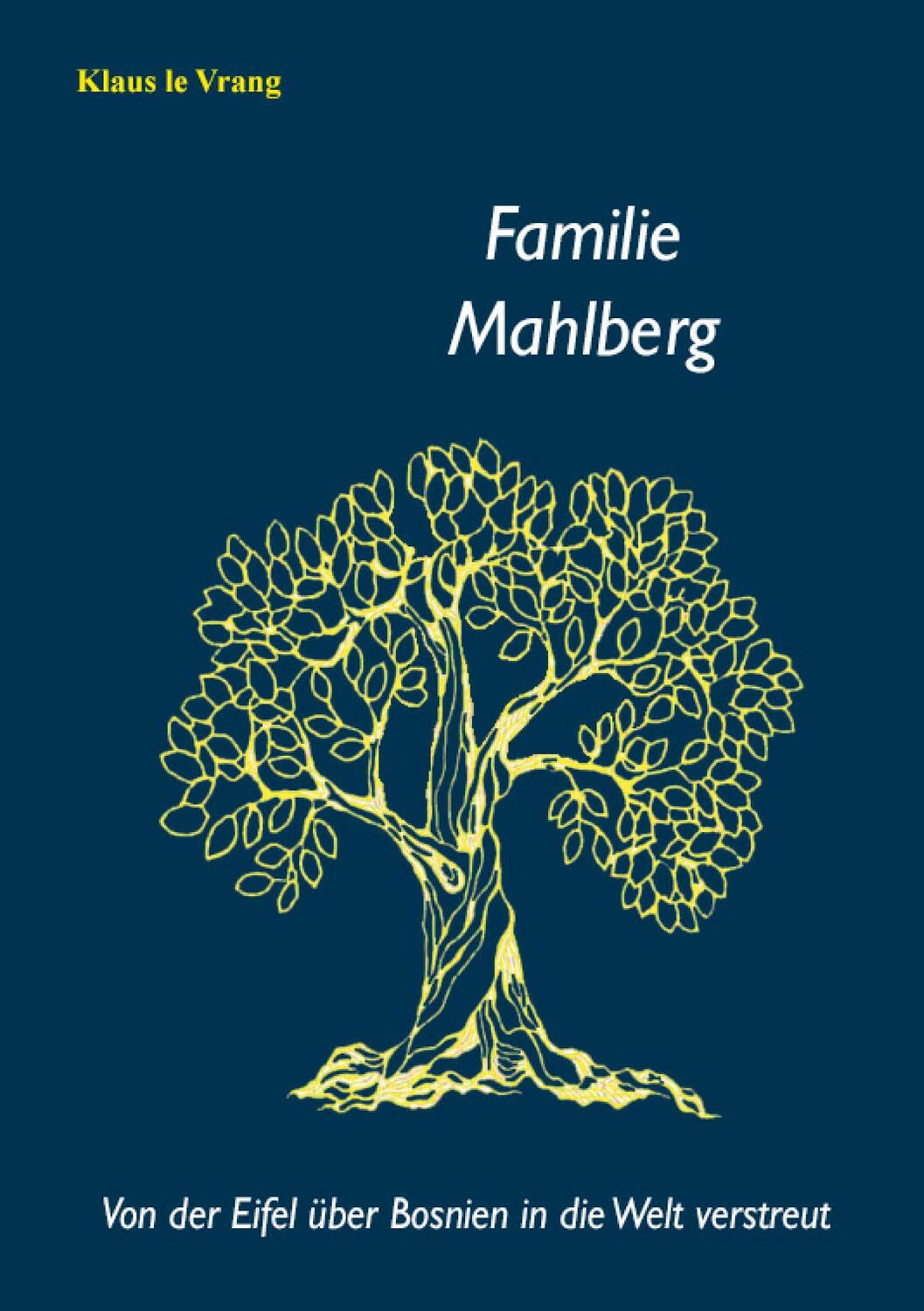 Cover: 9783754328248 | Familie Mahlberg | Klaus Le Vrang | Taschenbuch | Books on Demand
