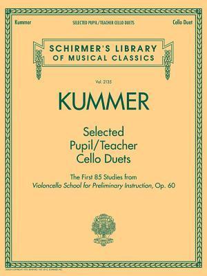 Cover: 9781540001184 | Selected Pupil/Teacher Cello Duets: Schirmer's Library of Musical...