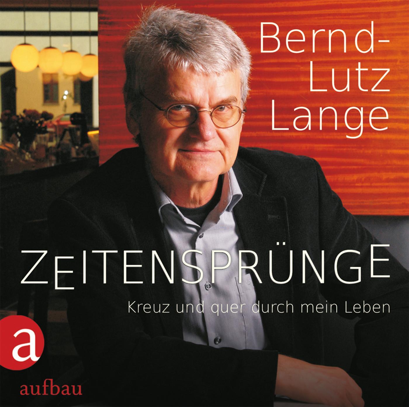 Cover: 9783351032883 | Zeitensprünge | Kreuz und quer durch mein Leben | Bernd-Lutz Lange