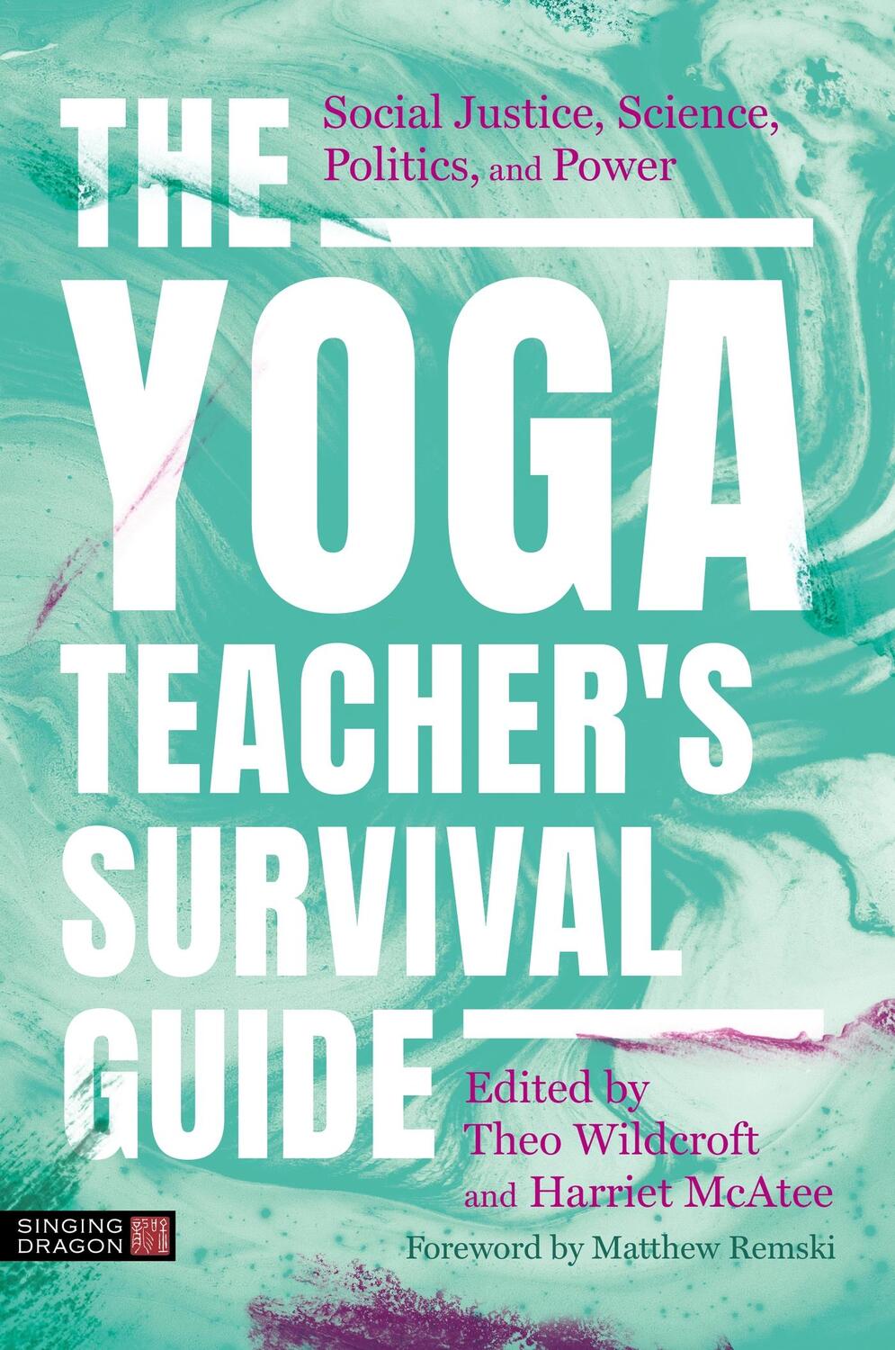 Cover: 9781805011668 | The Yoga Teacher's Survival Guide | Theo Wildcroft (u. a.) | Buch