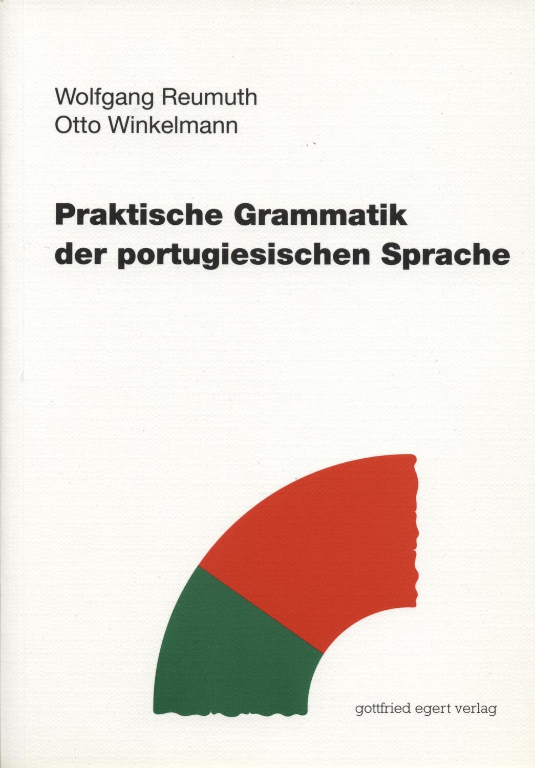 Cover: 9783936496390 | Praktische Grammatik der portugiesischen Sprache | Reumuth (u. a.)