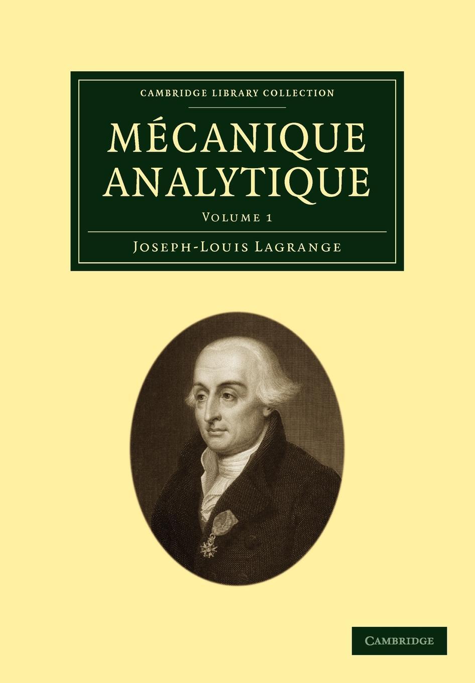 Cover: 9781108001755 | Mecanique Analytique | Volume 1 | Joseph Louis Lagrange | Taschenbuch
