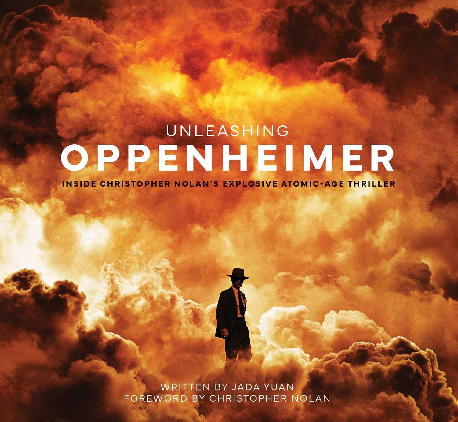 Cover: 9798886630961 | Unleashing Oppenheimer: Inside Christopher Nolan's Explosive...