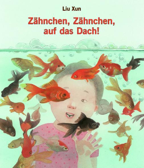 Cover: 9783946986058 | Zähnchen, Zähnchen, auf das Dach! | Liu Xun | Buch | Deutsch | 2019