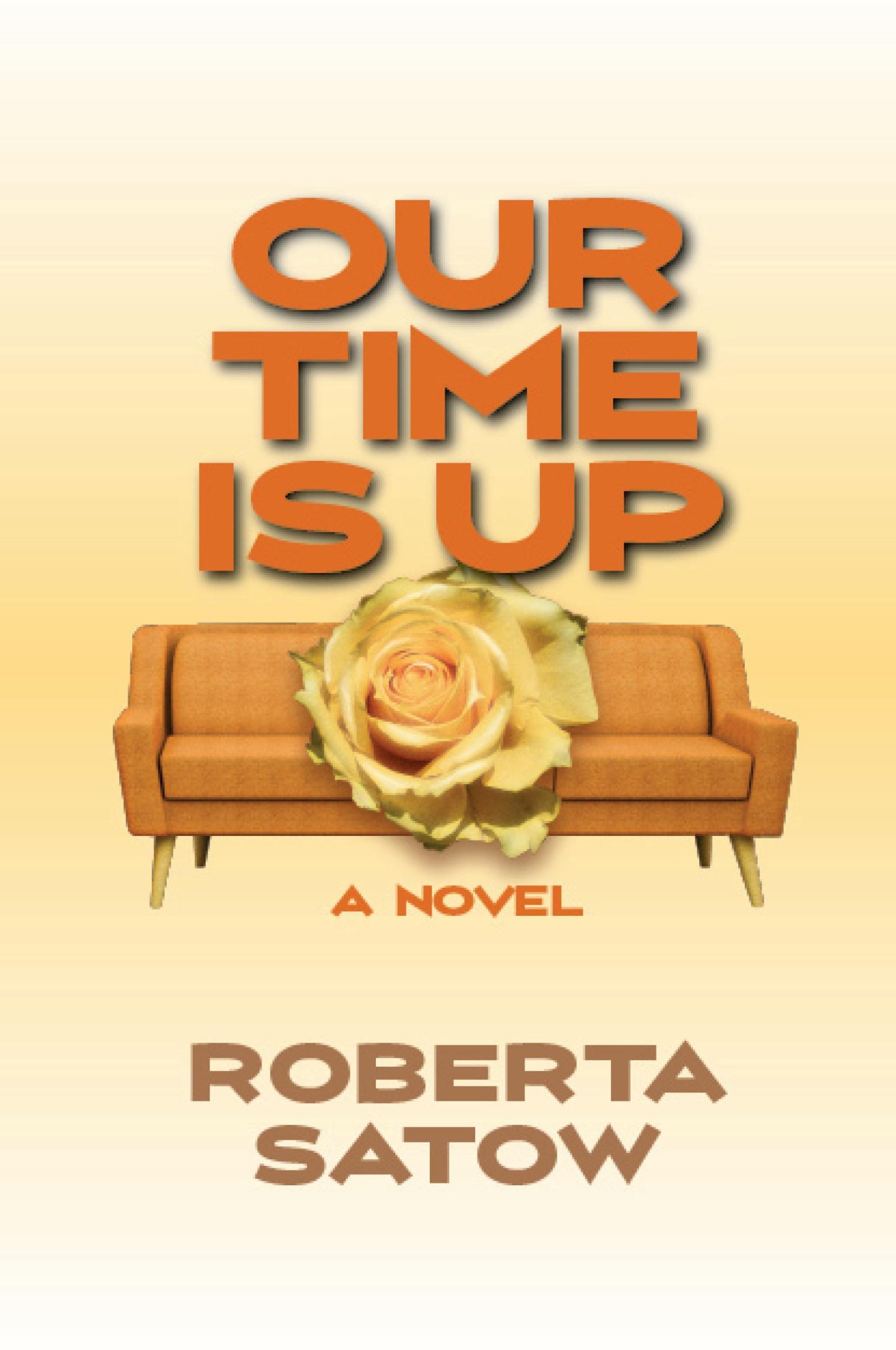 Cover: 9781956864656 | Our Time is Up | A Novel | Roberta Satow | Taschenbuch | Englisch