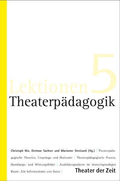 Cover: 9783942449397 | Theaterpädagogik | Christoph Nix (u. a.) | Taschenbuch | Lektionen