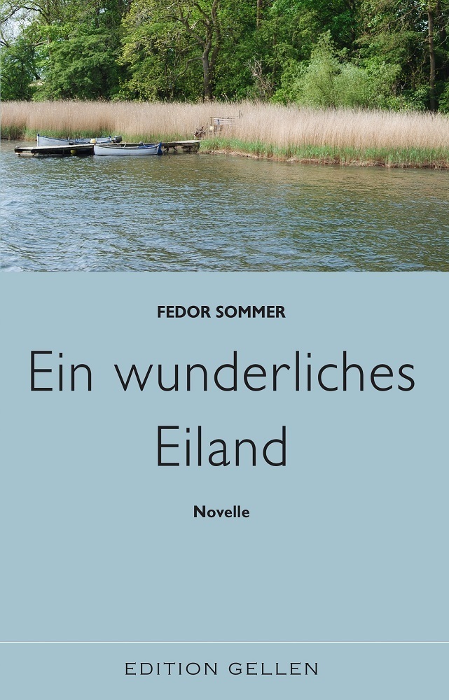 Cover: 9783862760985 | Ein wunderliches Eiland | Fedor Sommer | Taschenbuch | Neisse