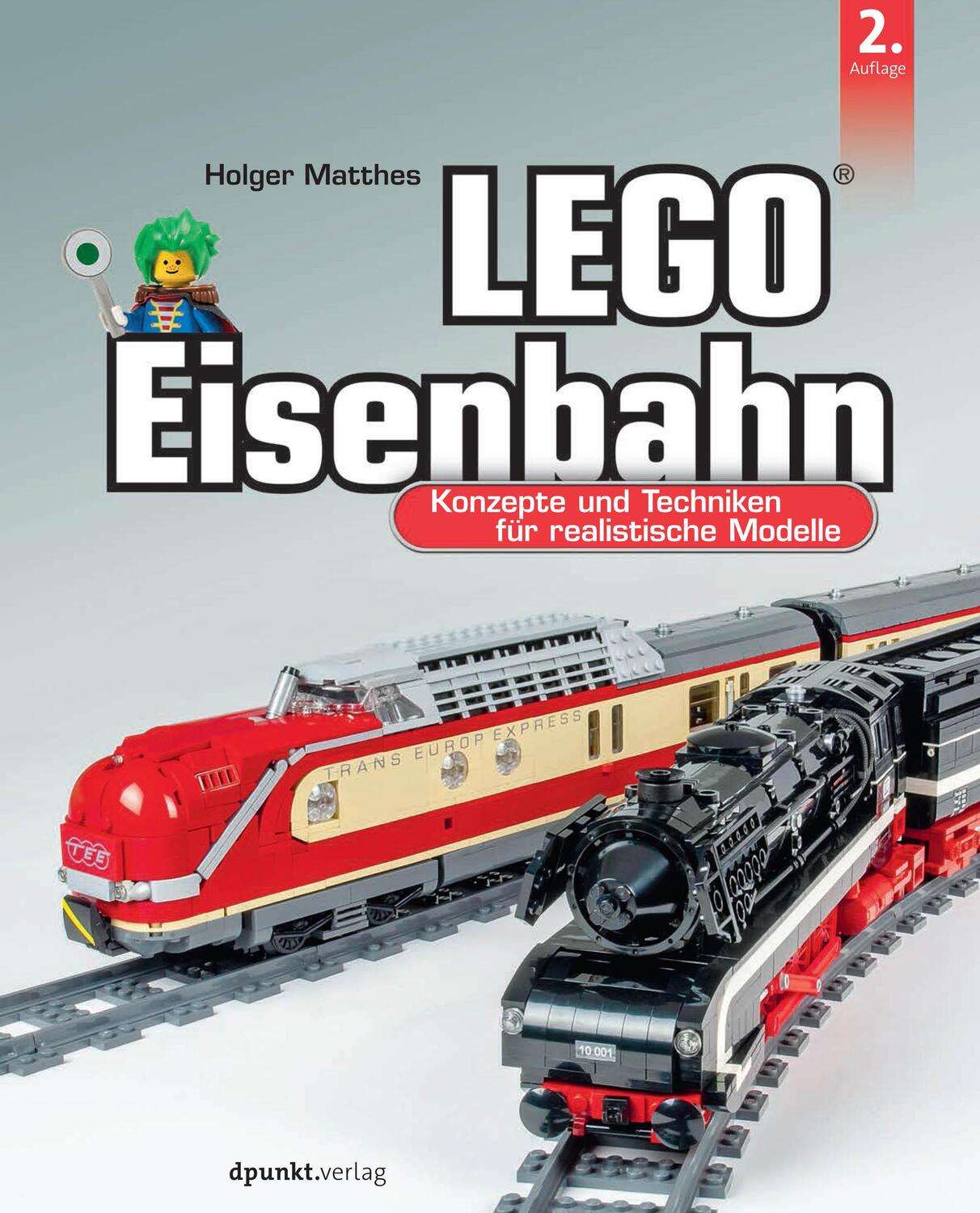 Cover: 9783864906411 | LEGO®-Eisenbahn | Konzepte und Techniken für realistische Modelle
