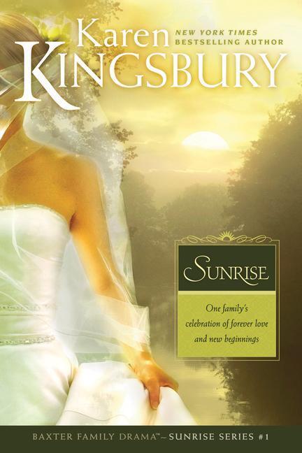 Cover: 9780842387477 | Sunrise | Karen Kingsbury | Taschenbuch | Kartoniert / Broschiert