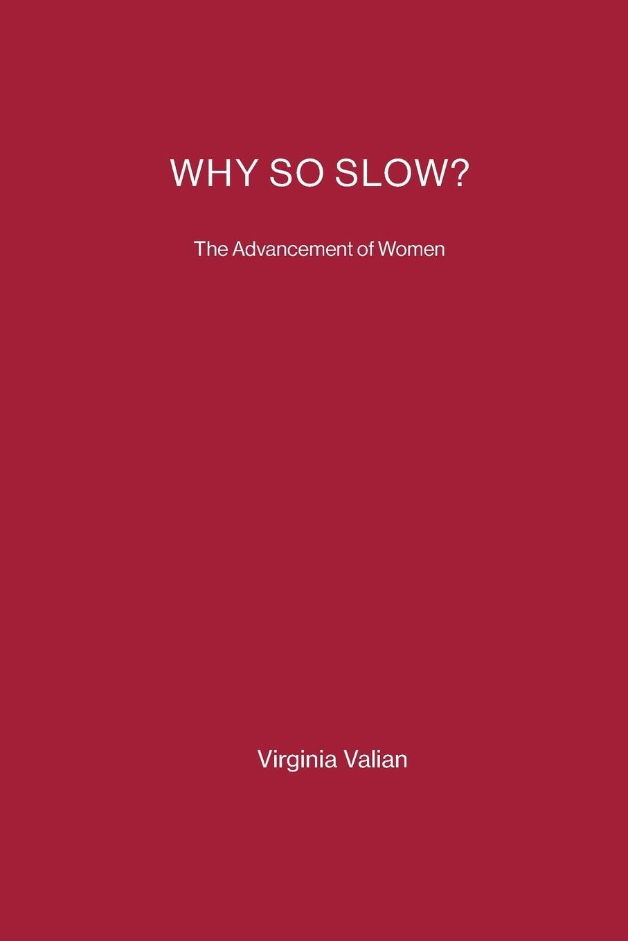 Cover: 9780262720311 | Why So Slow? | The Advancement of Women | Virginia Valian | Buch