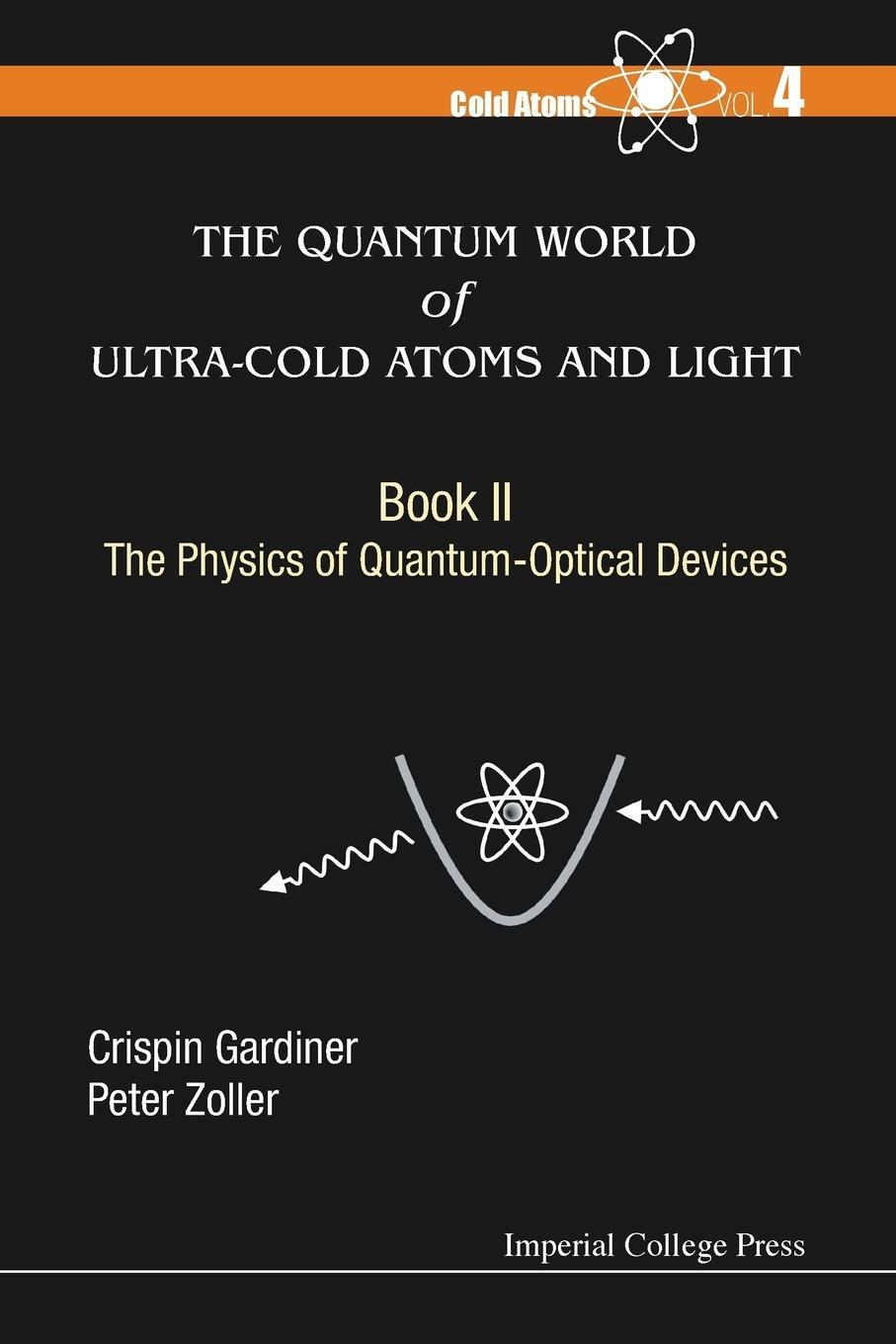 Cover: 9781783266166 | The Quantum World of Ultra-Cold Atoms and Light Book II | Taschenbuch