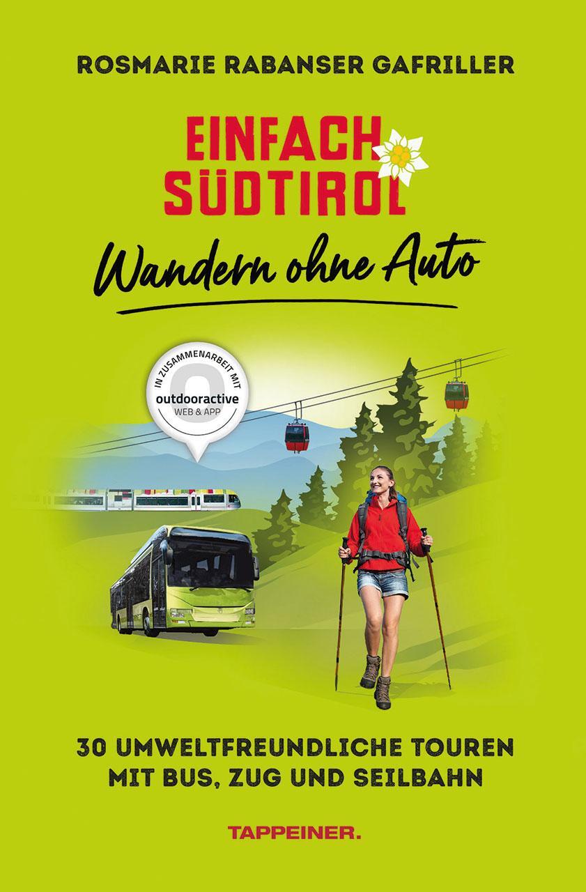 Cover: 9791280864161 | Einfach Südtirol: Wandern ohne Auto | Rosmarie Rabanser Gafriller