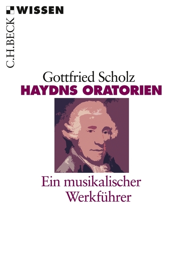 Cover: 9783406577635 | Haydns Oratorien | Ein musikalischer Werkführer | Gottfried Scholz