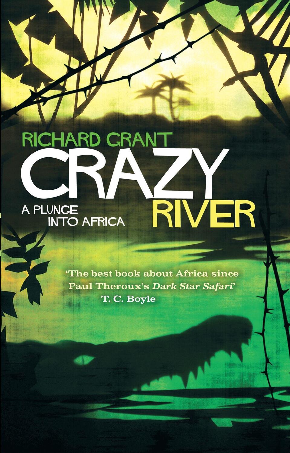 Cover: 9780349000275 | Crazy River | A Plunge into Africa | Richard Grant | Taschenbuch