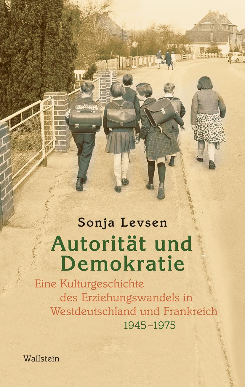 Cover: 9783835335639 | Autorität und Demokratie | Sonja Levsen | Buch | 711 S. | Deutsch