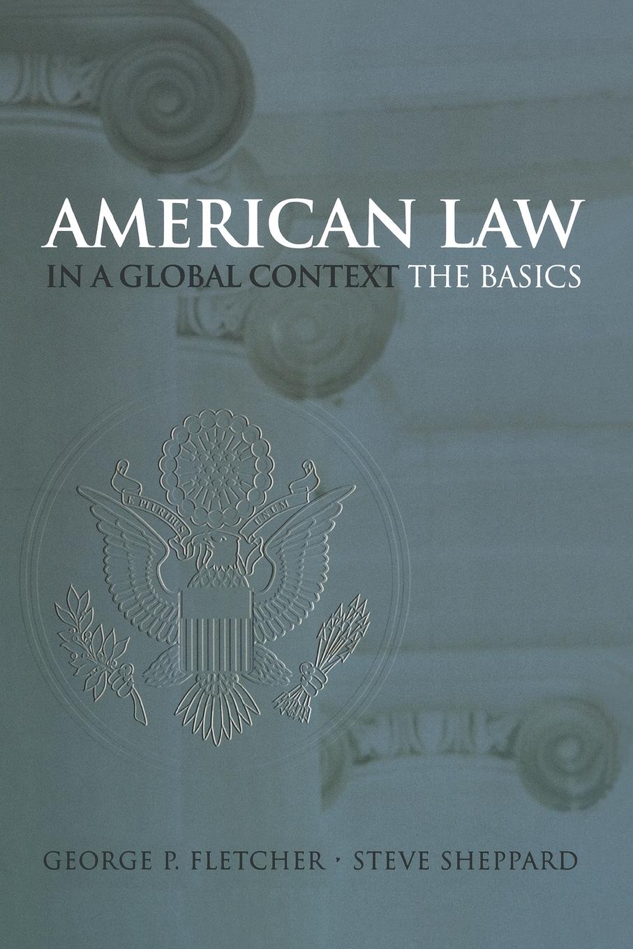 Cover: 9780195167238 | American Law in a Global Context | The Basics | Fletcher (u. a.)