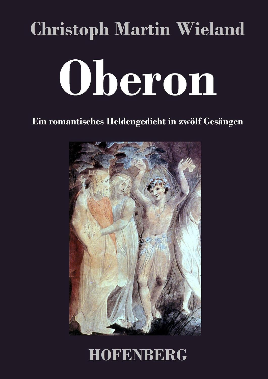 Cover: 9783843040327 | Oberon | Ein romantisches Heldengedicht in zwölf Gesängen | Wieland