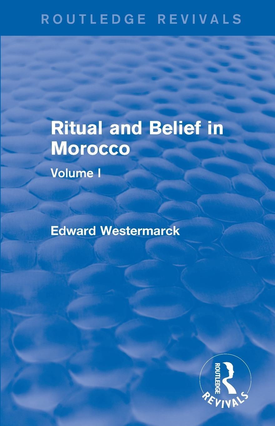 Cover: 9780415730266 | Ritual and Belief in Morocco | Vol. I (Routledge Revivals) | Buch