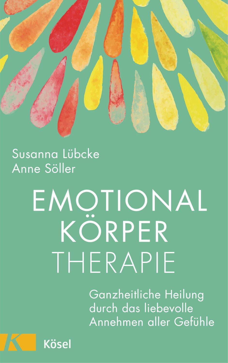 Cover: 9783466347414 | Emotionalkörper-Therapie | Susanna Lübcke (u. a.) | Buch | 240 S.