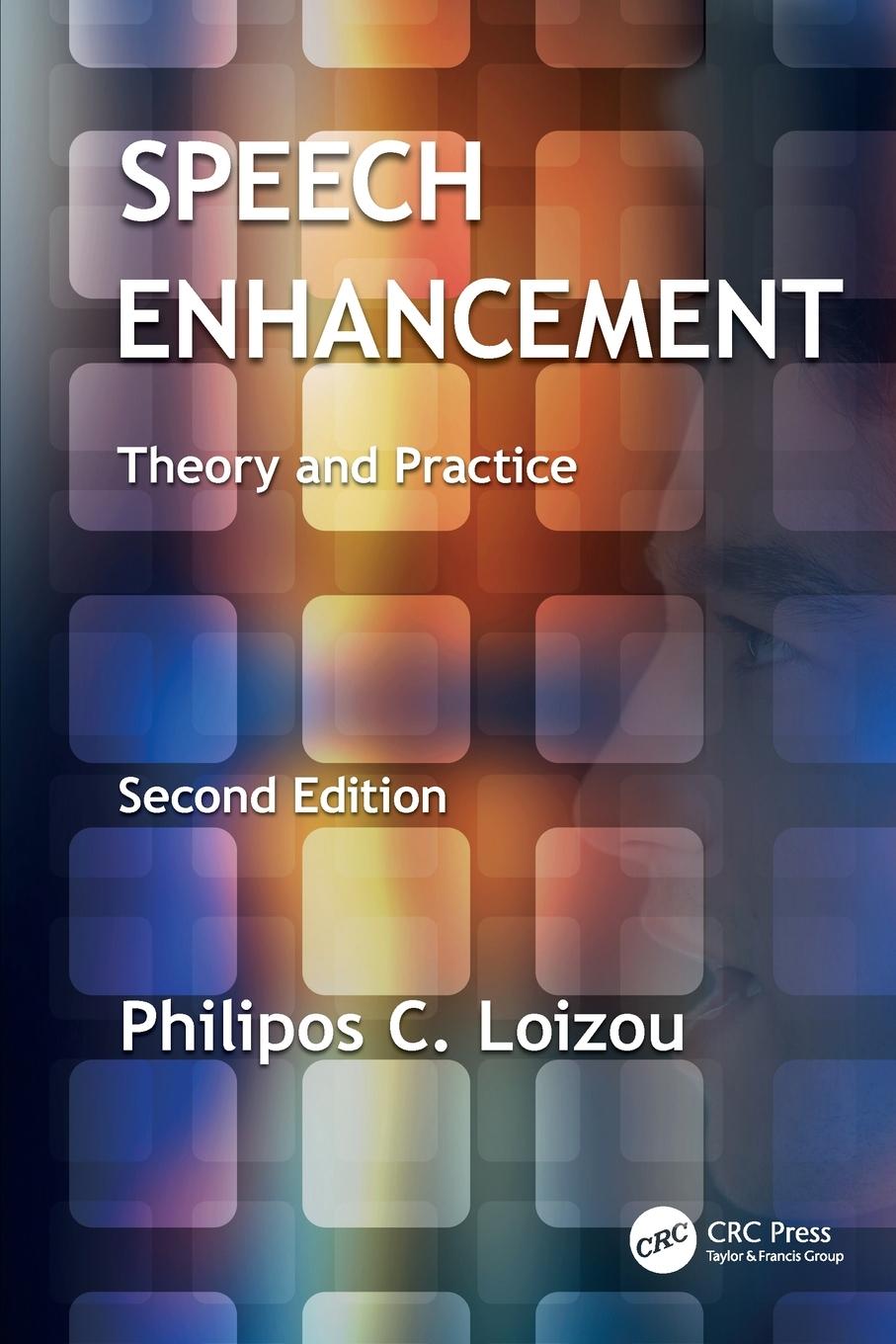 Cover: 9781138075573 | Speech Enhancement | Theory and Practice, Second Edition | Loizou