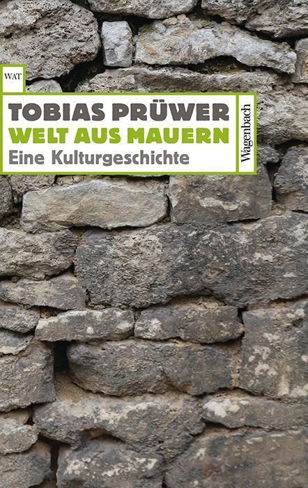 Cover: 9783803127969 | Welt aus Mauern | Tobias Prüwer | Taschenbuch | 152 S. | Deutsch