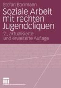 Cover: 9783531348230 | Soziale Arbeit mit rechten Jugendcliquen | Stefan Borrmann | Buch