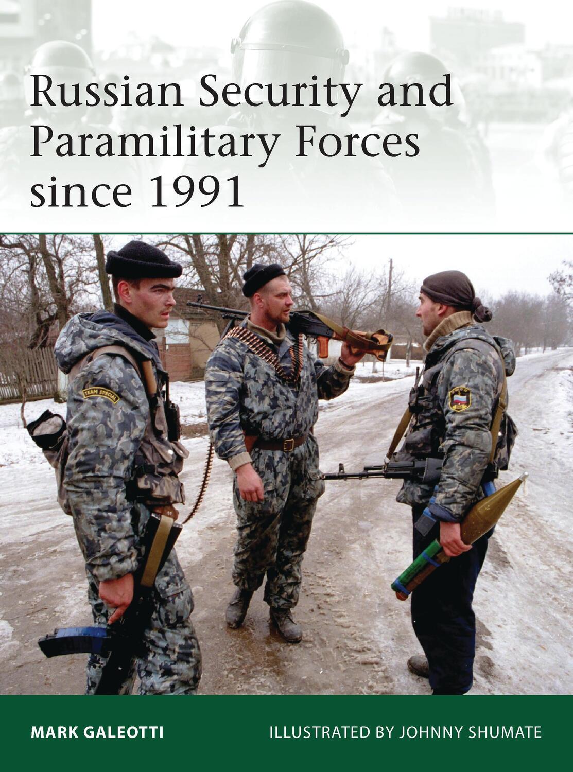 Cover: 9781780961057 | Russian Security and Paramilitary Forces Since 1991 | Mark Galeotti