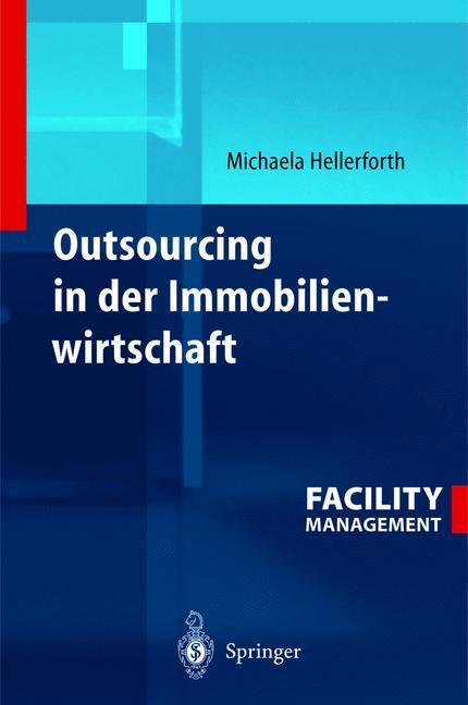 Cover: 9783540441663 | Outsourcing in der Immobilienwirtschaft | Michaela Hellerforth | Buch