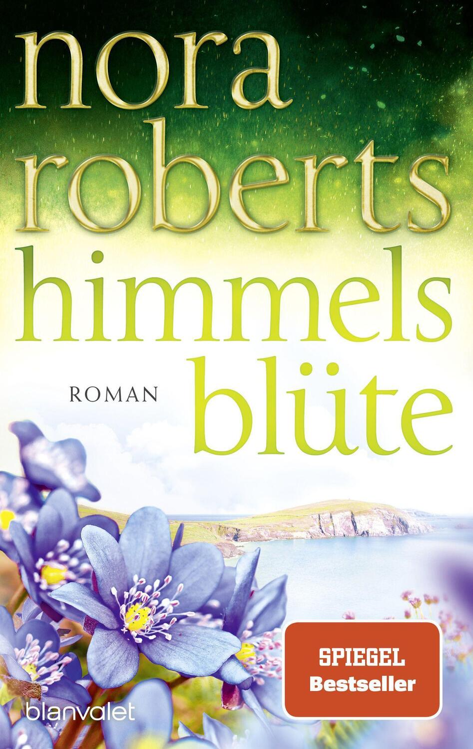 Cover: 9783734110498 | Himmelsblüte | Roman | Nora Roberts | Taschenbuch | 688 S. | Deutsch