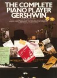 Cover: 9780711913479 | The Complete Piano Player: Gershwin | George Gershwin | Buch | 2011