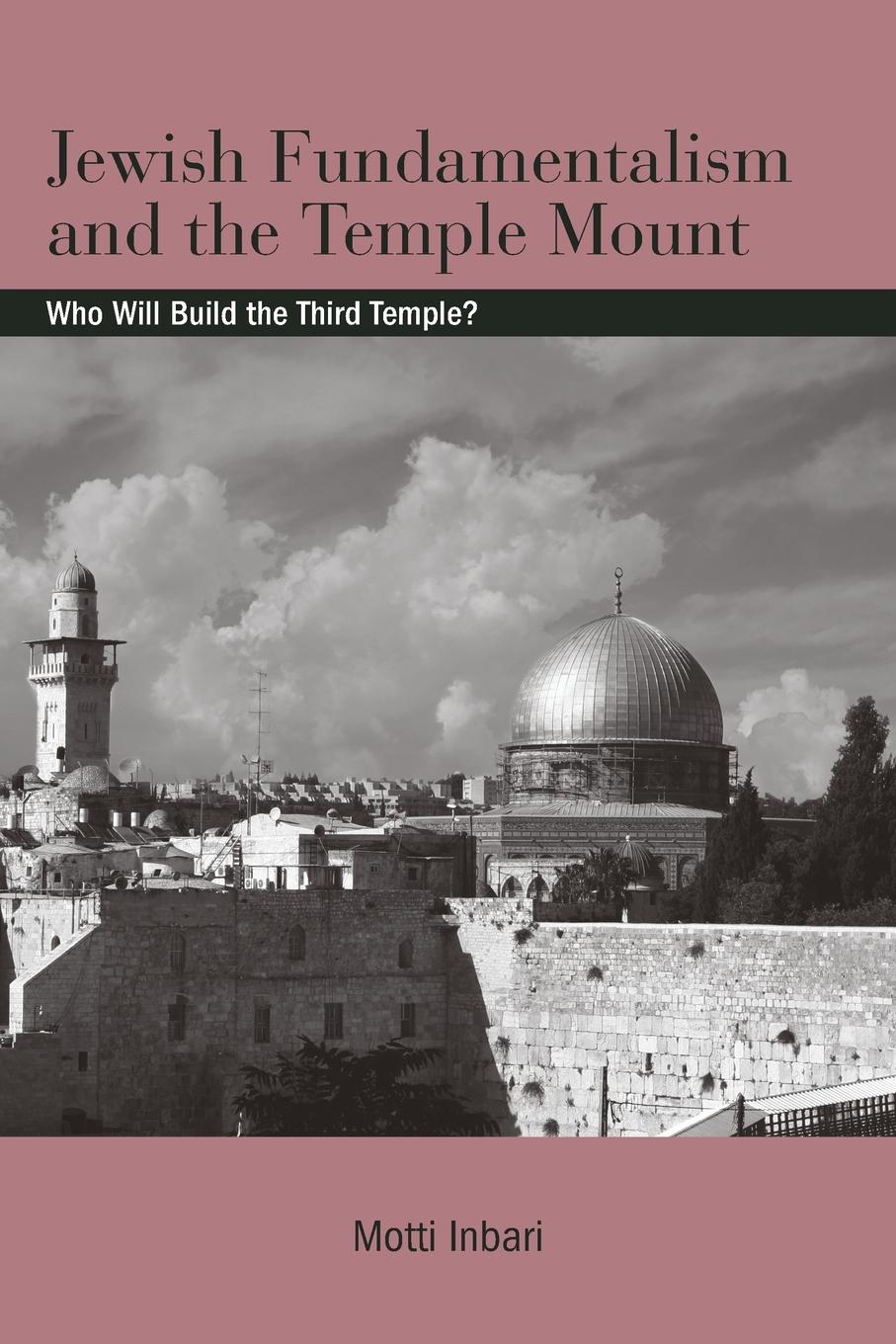 Cover: 9781438426242 | Jewish Fundamentalism and the Temple Mount | Motti Inbari | Buch