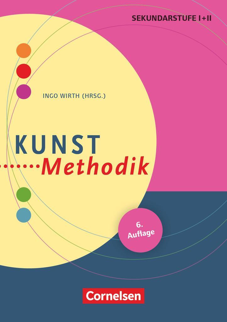 Cover: 9783589229802 | Fachmethodik Kunst-Methodik | Handbuch für die Sekundarstufe I und II