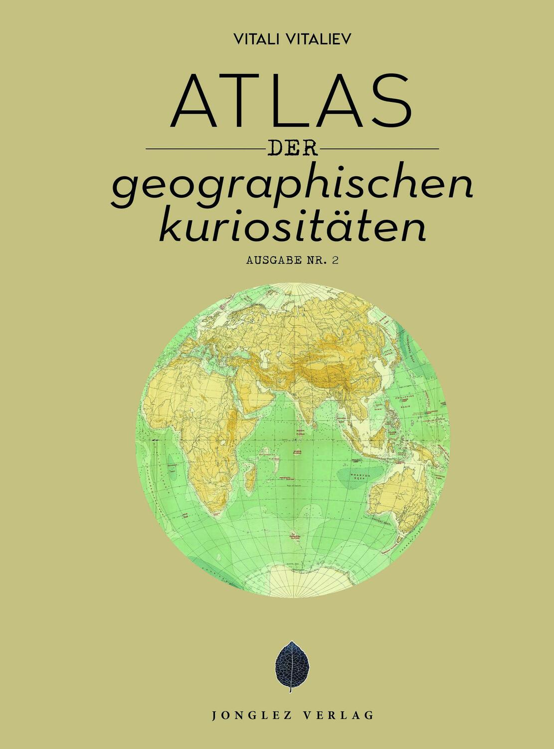 Cover: 9782361956813 | Atlas der geografischen Kuriositäten | Vitali Vitaliev | Taschenbuch