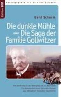 Cover: 9783844827781 | Die dunkle Mühle oder Die Saga der Familie Gollwitzer | Gerd Scherm