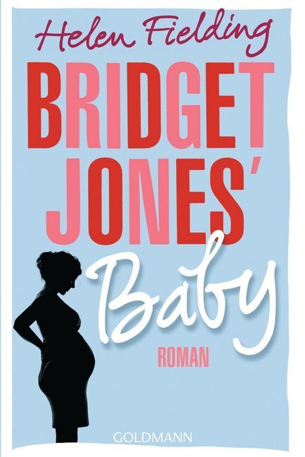 Cover: 9783442487486 | Bridget Jones' Baby | Roman | Helen Fielding | Taschenbuch | 256 S.