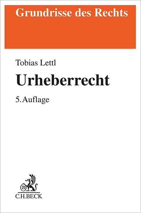Cover: 9783406817571 | Urheberrecht | Tobias Lettl | Taschenbuch | Grundrisse des Rechts
