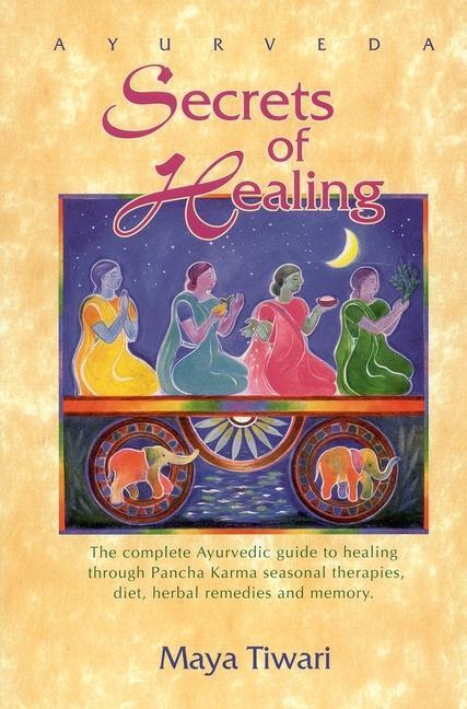 Cover: 9780914955153 | Ayurveda Secrets of Healing | Maya Tiwari | Taschenbuch | Englisch