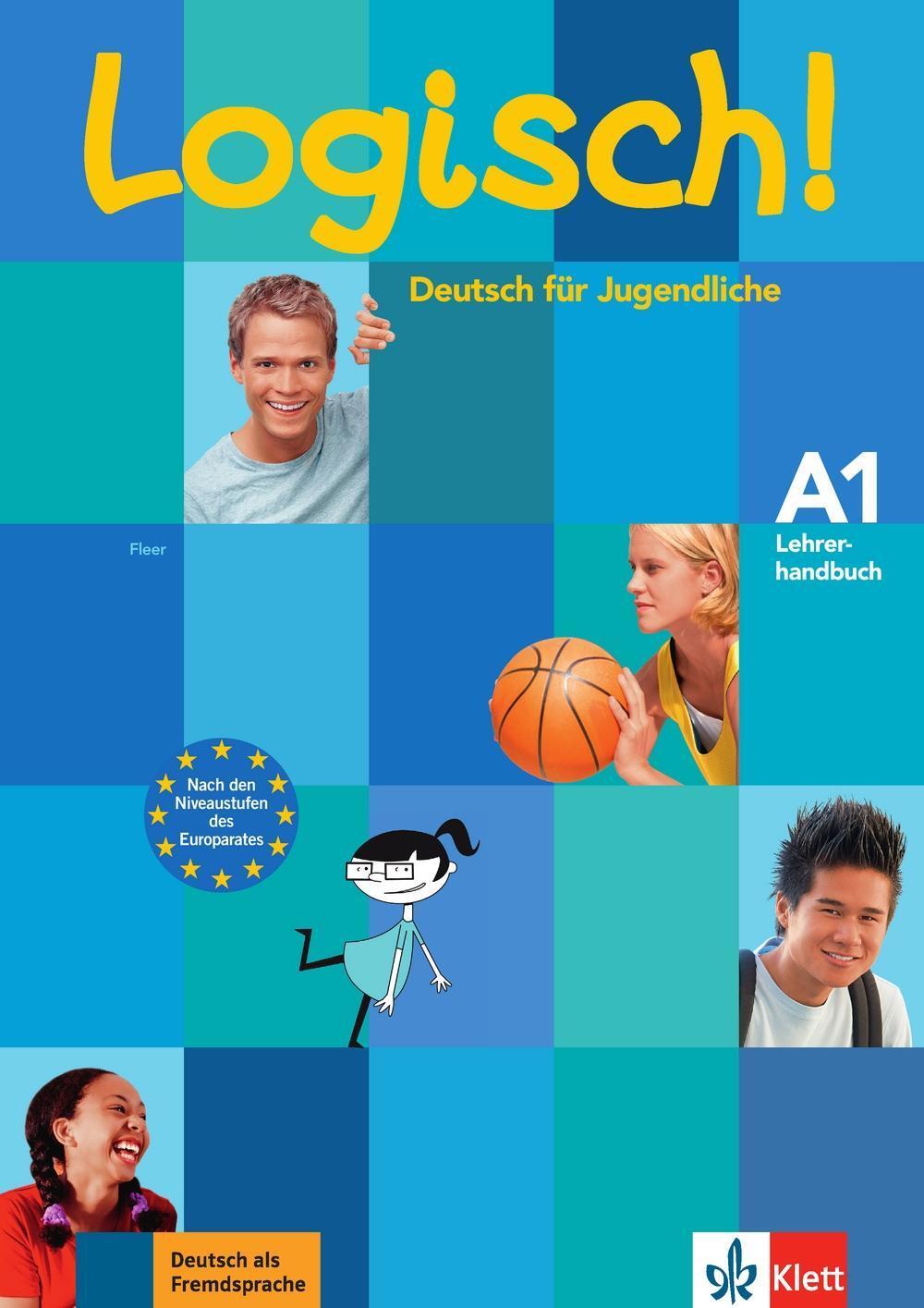 Cover: 9783126063272 | Logisch! A1 | Lehrerhandbuch mit integriertem Kursbuch, Logisch!