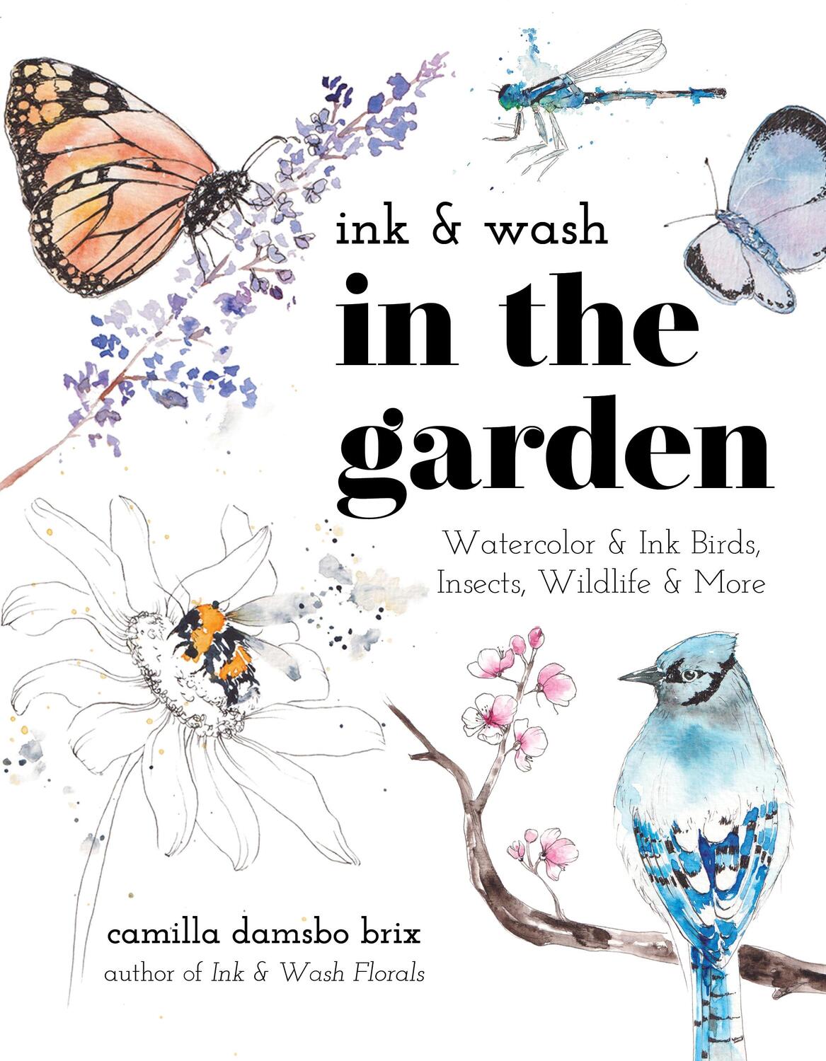 Cover: 9798890039910 | Ink &amp; Wash in the Garden | Camilla Damsbo Brix | Taschenbuch | 2024