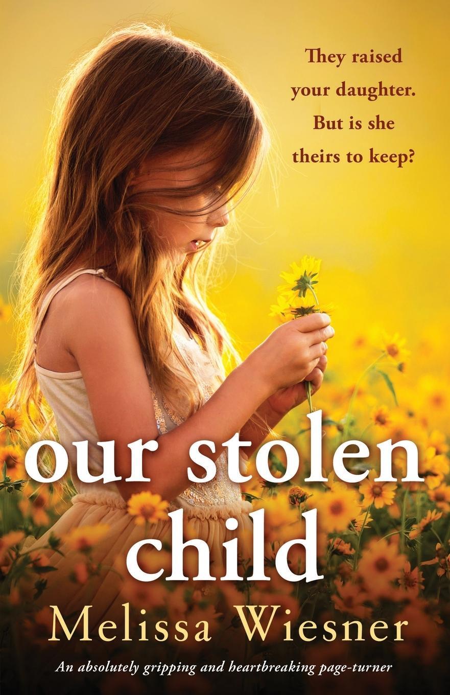 Cover: 9781803144184 | Our Stolen Child | Melissa Wiesner | Taschenbuch | Paperback | 2022