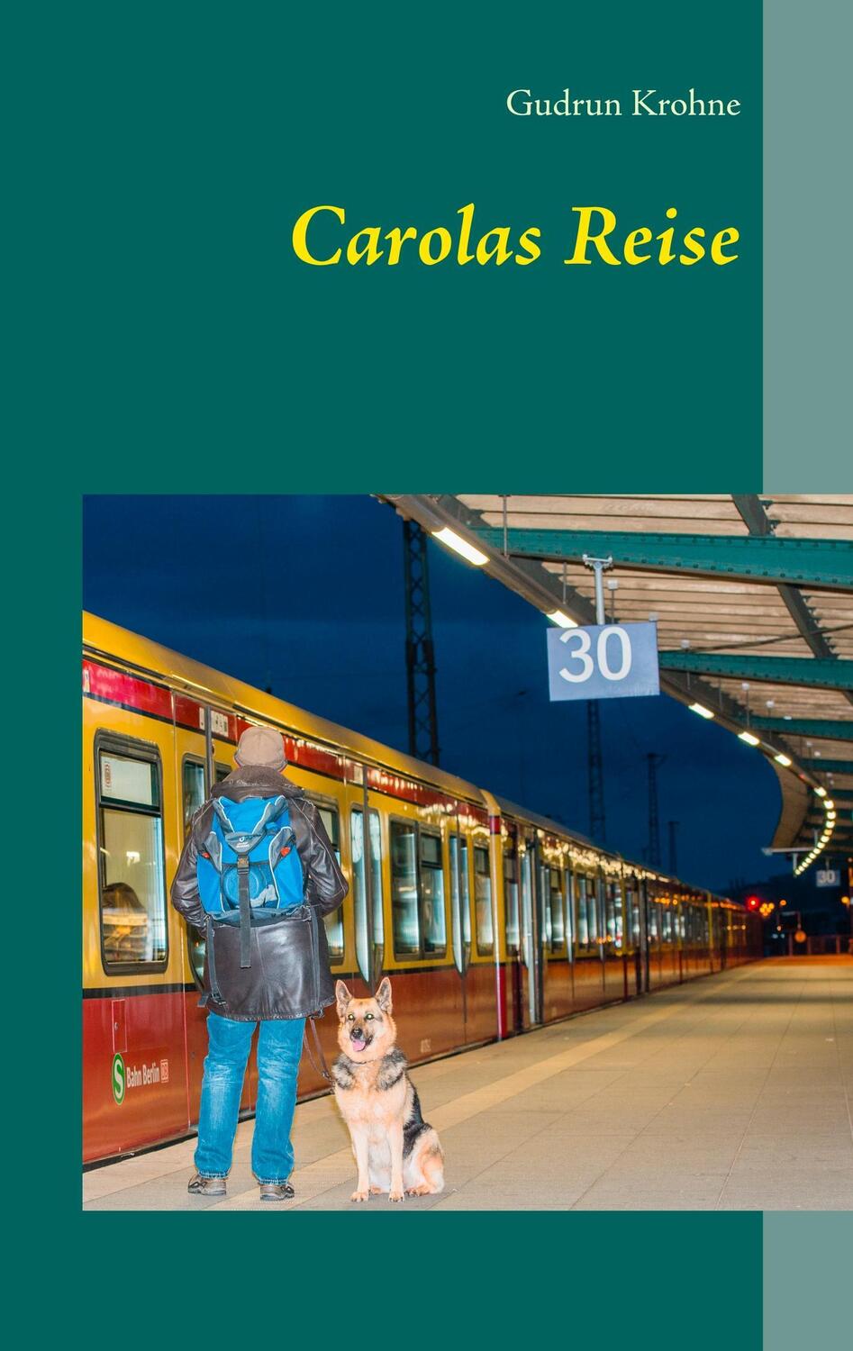 Cover: 9783740732820 | Carolas Reise | Gudrun Krohne | Taschenbuch | TWENTYSIX