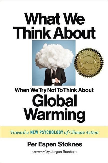 Cover: 9781603585835 | What We Think About When We Try Not To Think About Global Warming
