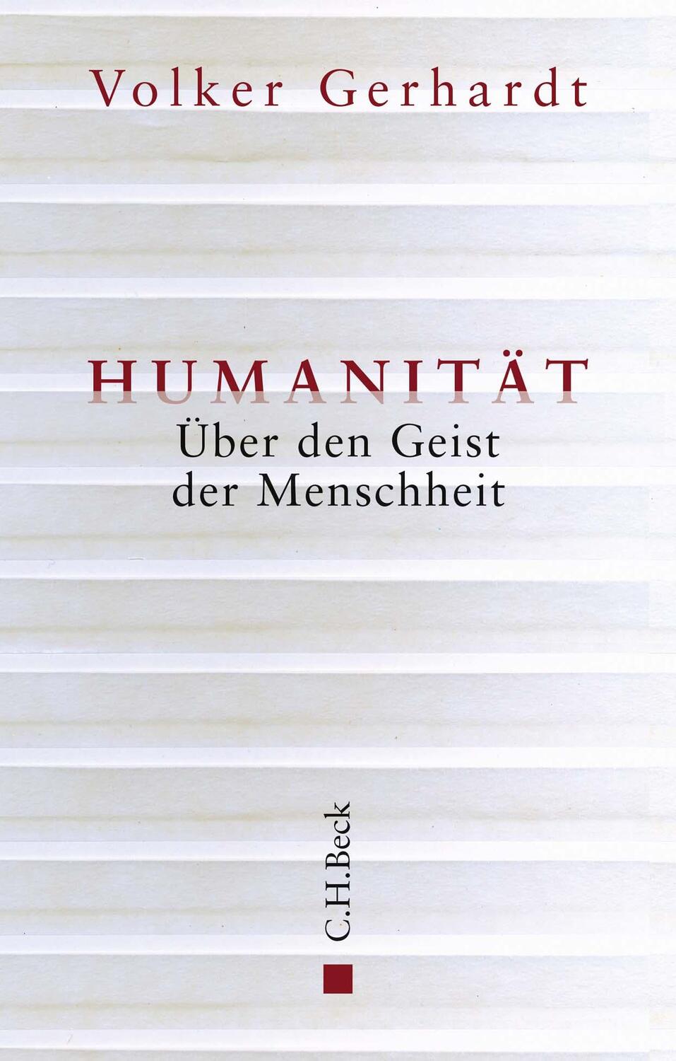 Cover: 9783406725036 | Humanität | Über den Geist der Menschheit | Volker Gerhardt | Buch