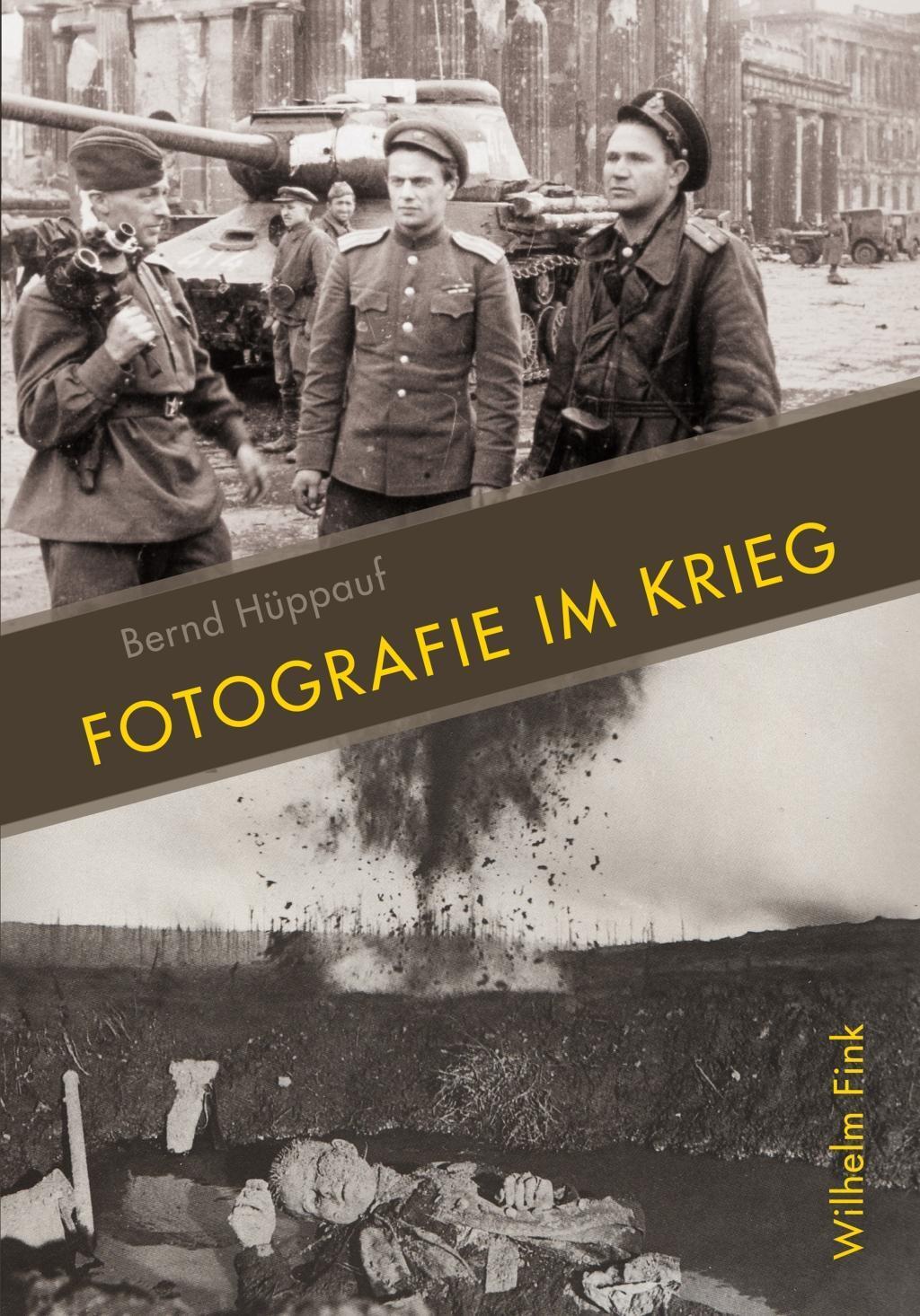 Cover: 9783770558285 | Fotografie im Krieg | Bernd Hüppauf | Taschenbuch | 372 S. | Deutsch