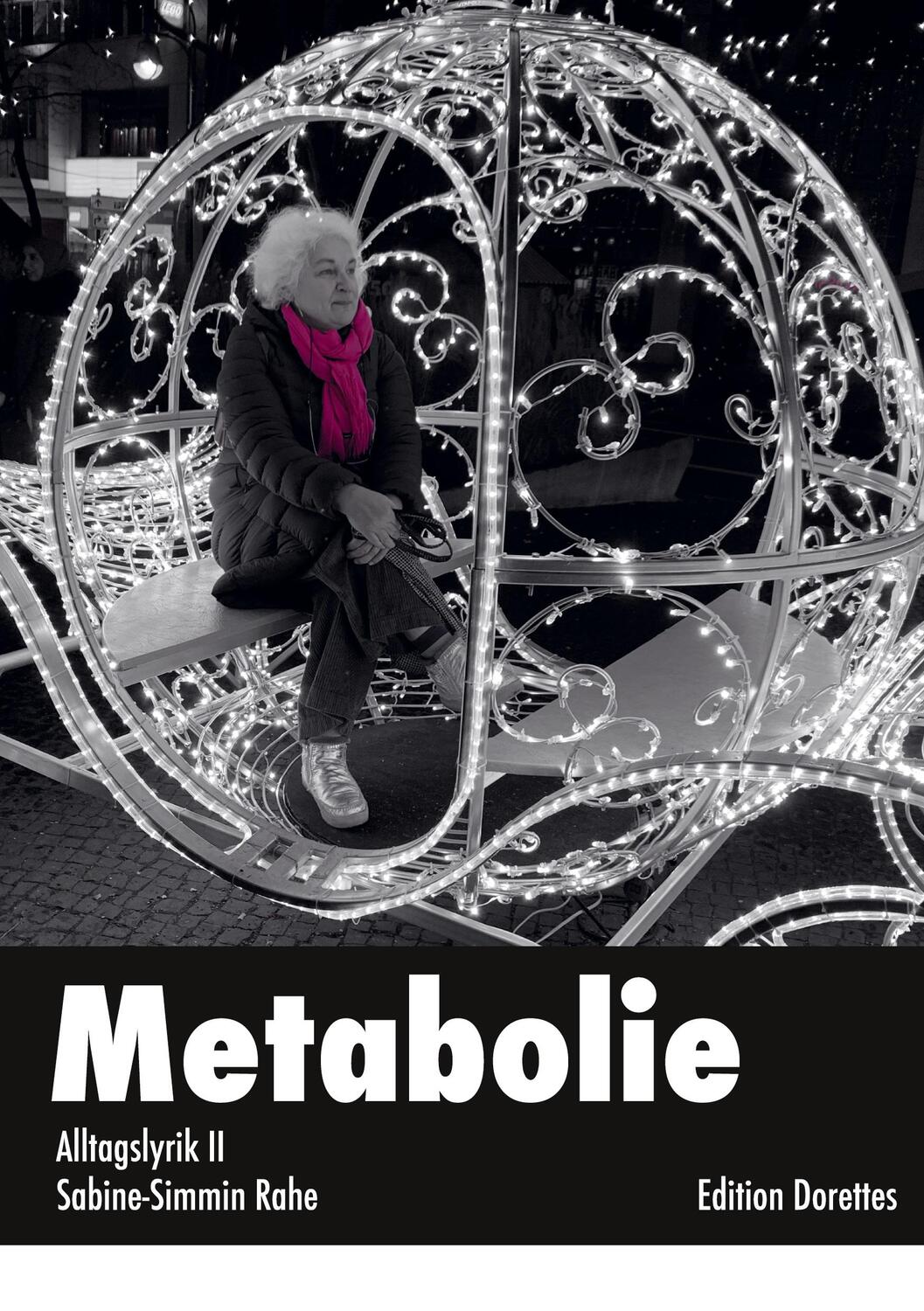 Cover: 9783758329302 | Metabolie | Alltagslyrik II | Sabine-Simmin Rahe | Buch | 168 S.