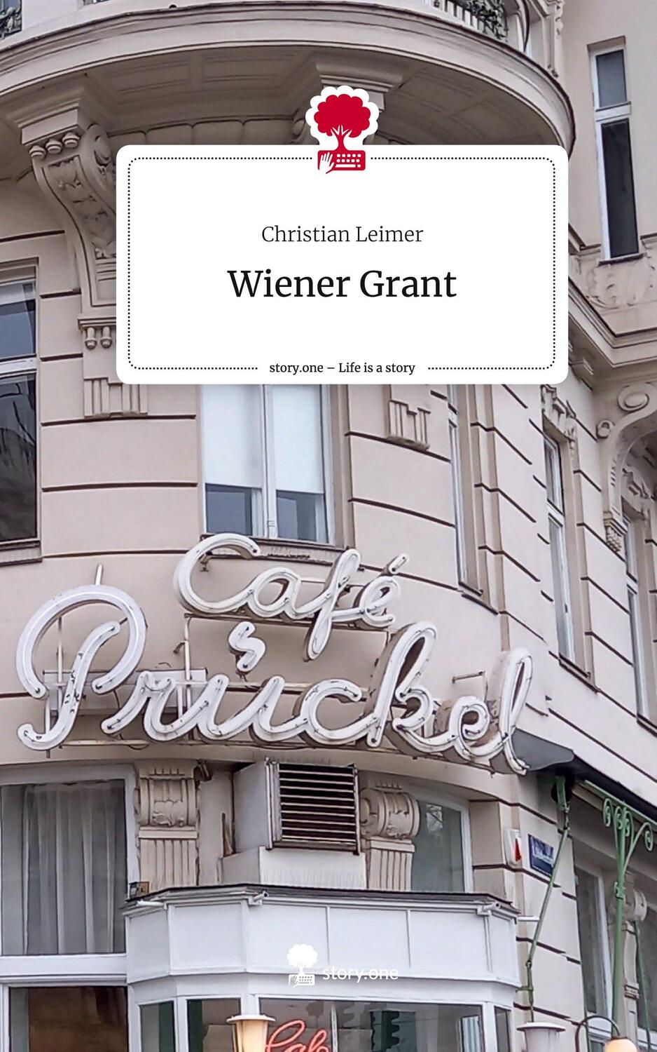 Cover: 9783711526540 | Wiener Grant. Life is a Story - story.one | Christian Leimer | Buch