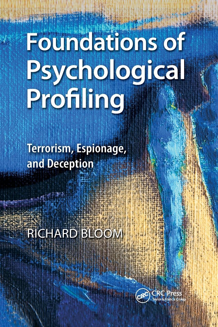 Cover: 9780367867775 | Foundations of Psychological Profiling | Richard Bloom | Taschenbuch