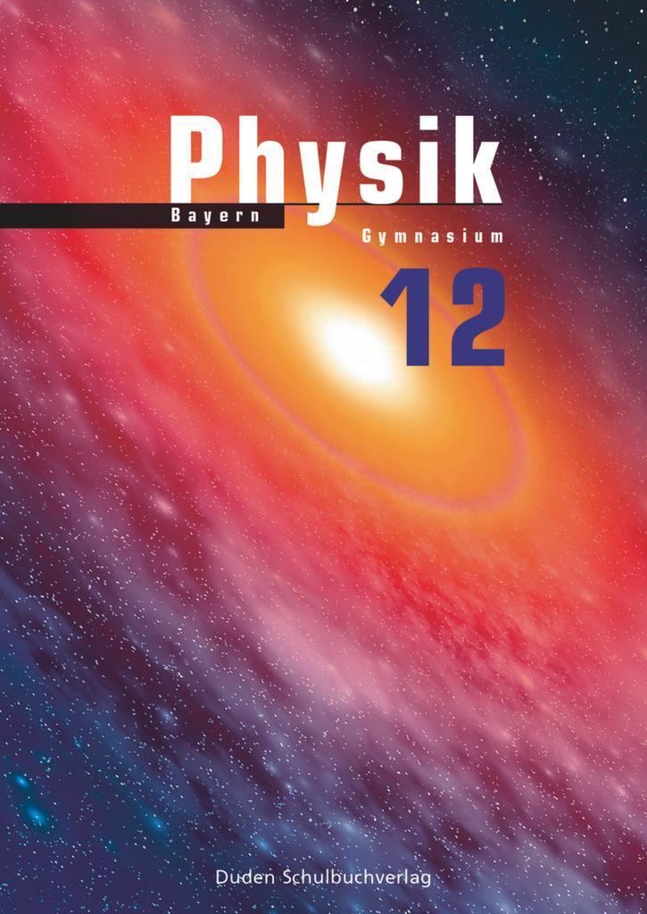 Cover: 9783835531055 | Physik 12 Lehrbuch Bayern | Christian Spitz | Buch | Duden Physik