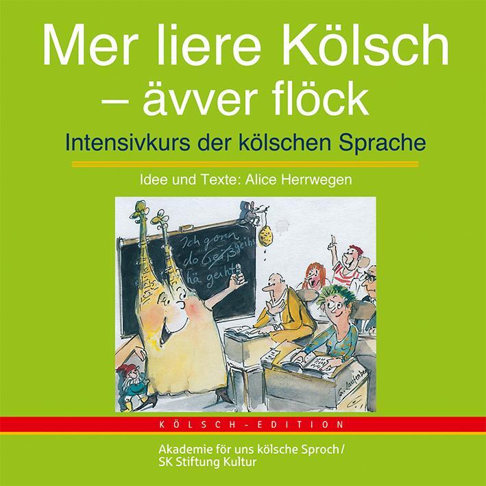 Cover: 4016124235828 | Mer liere Kölsch - ävver flöck | Intensivkurs der kölsche Sprache | CD